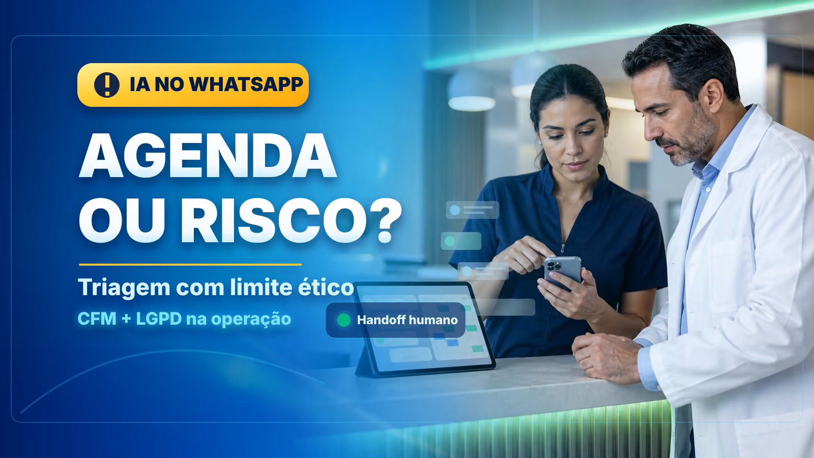 Imagem de capa: IA no WhatsApp da Clínica: Como automatizar a triagem e o agendamento sem violar a ética médica e a LGPD