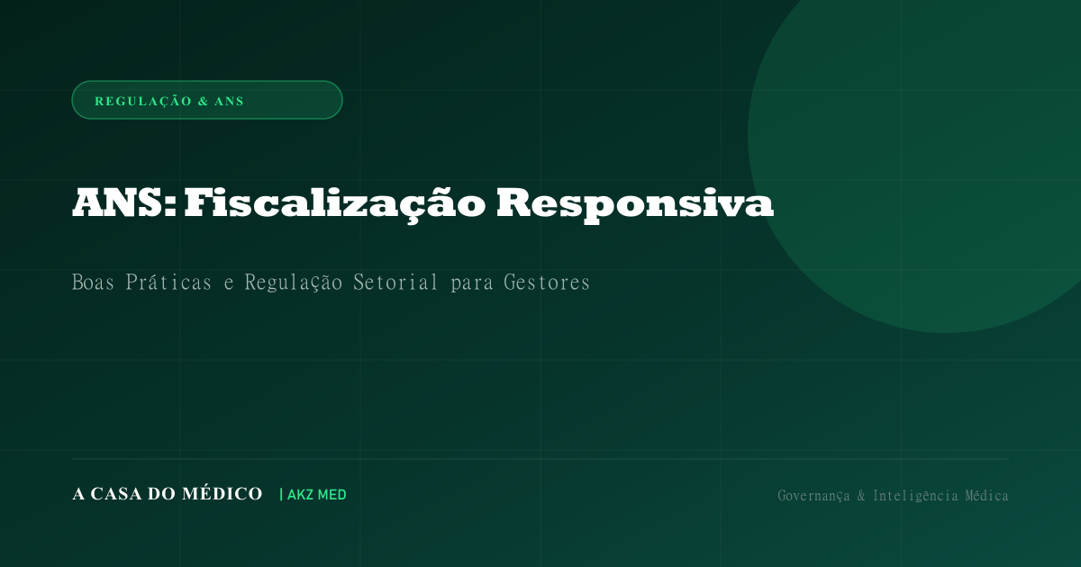 Capa da notícia: Novo modelo de fiscalização da ANS entra em vigor e exige atenção de clínicas credenciadas